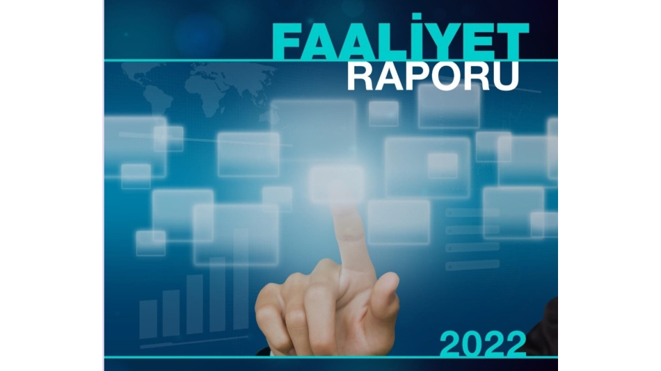 VAKFIMIZIN 2022 YILI MALİ BLANÇO VE FAALİYET RAPORU YAYINLANDI